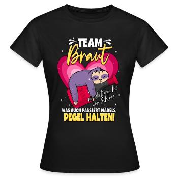 Team Braut Mädels Pegel Halten - Frauen T-Shirt - Schwarz - Vorne - AI Model Female 172 dark (172cm)