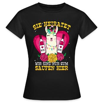 Team Braut Sie heiratet wir sind nur zum saufen - Frauen T-Shirt - Schwarz - Vorne - AI Model Female 172 dark (172cm)