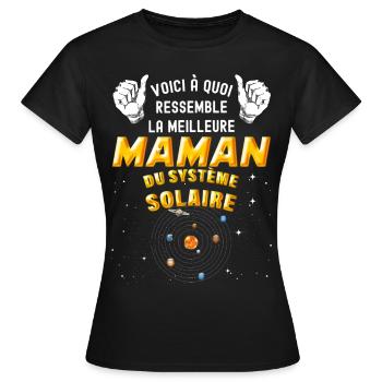 Meilleure Maman Du Système Solaire - T-shirt Femme - noir - Devant - AI Model Female 172 dark (172cm)
