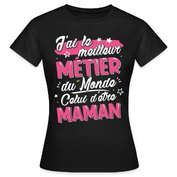 Cadeau pour Maman - Meilleur Métier du Monde - T-shirt Femme - noir - Devant - AI Model Female 172 dark (172cm)