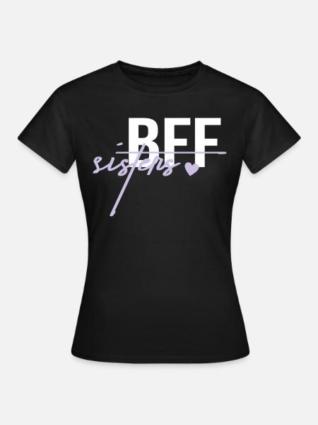 BFF Sisters - Frauen T-Shirt - Schwarz