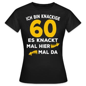 60 Geburtstag Knackig Spruch - Frauen T-Shirt - Schwarz - Vorne - AI Model Female 172 dark (172cm)