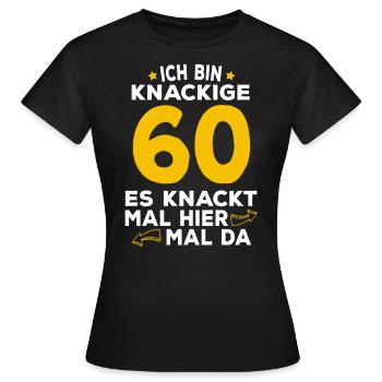 60 Geburtstag Knackig Spruch - Frauen T-Shirt - Schwarz - Vorne - AI Model Female 172 dark (172cm)