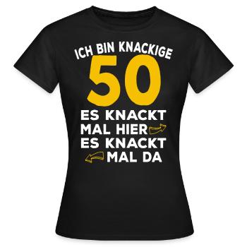 50 Geburtstag Knackig Spruch - Frauen T-Shirt - Schwarz - Vorne - AI Model Female 172 dark (172cm)