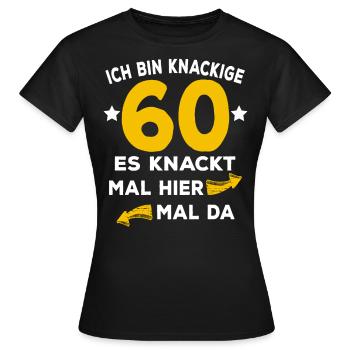 60 Geburtstag Knackig Spruch - Frauen T-Shirt - Schwarz - Vorne - AI Model Female 172 dark (172cm)