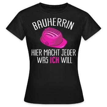 Bauherrin Lustiger Spruch Geschenk Geschenkidee - Frauen T-Shirt - Schwarz - Vorne - AI Model Female 172 dark (172cm)
