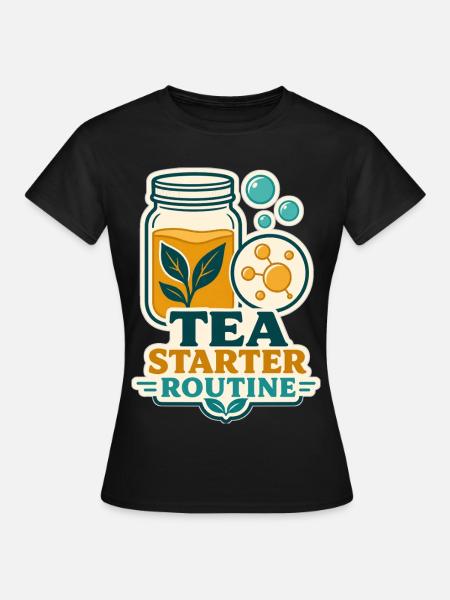TEA STARTER ROUTINE - Frauen T-Shirt - Schwarz