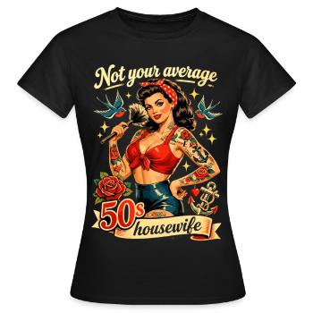 Pas un t-shirt pin-up typique des années 50 pour femme au foyer - T-shirt Femme - noir - Devant - AI Model Female 172 dark (172cm)