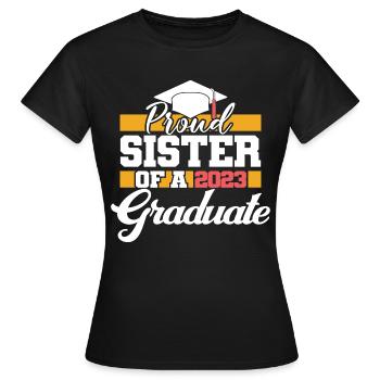Proud Sister Of A 2023 Graduate Graduation Party - Women's T-Shirt - black - Front - AI Model Female 172 dark (172cm)