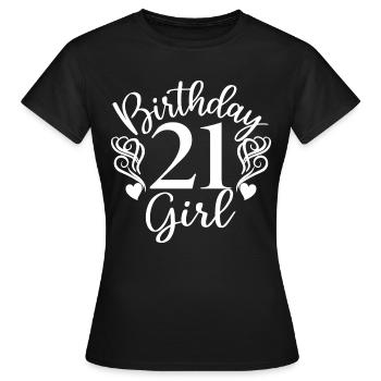 21. Geburtstag Frauen Ihr Geburtstagskind 21 Jahre alt - Frauen T-Shirt - Schwarz - Vorne - AI Model Female 172 dark (172cm)