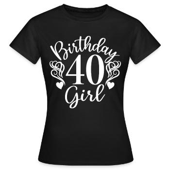 40. Geburtstag Frauen Ihr Geburtstagskind 40 Jahre alt - Frauen T-Shirt - Schwarz - Vorne - AI Model Female 172 dark (172cm)