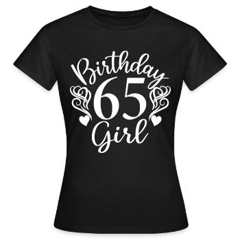 65th Birthday Women Her Birthday Girl 65 Years Old - Women's T-Shirt - black - Front - AI Model Female 172 dark (172cm)