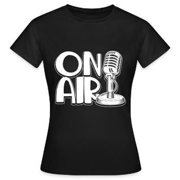 Mikrofon Podcast Blog On Air Radio Kommentator - Frauen T-Shirt - Schwarz - Vorne - AI Model Female 172 dark (172cm)