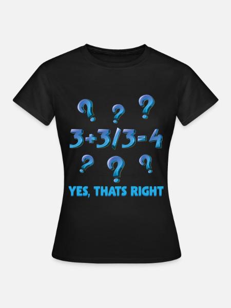 Mathematik Berechnung Studenten Mathematiker - Frauen T-Shirt - Schwarz