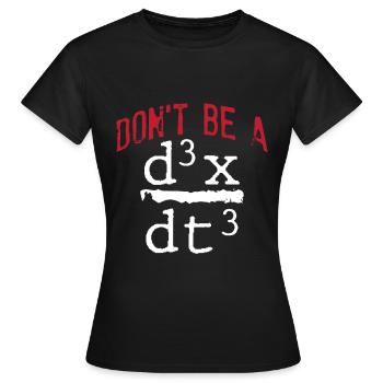 Lustiger Nerd Mathematik Physik Witz Mathe Geek - Frauen T-Shirt - Schwarz - Vorne - AI Model Female 172 dark (172cm)