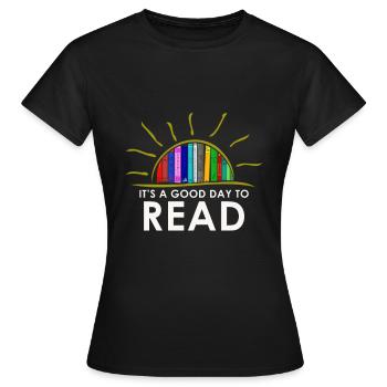 Es ist ein guter Tag zum Lesen - Frauen T-Shirt - Schwarz - Vorne - AI Model Female 172 dark (172cm)