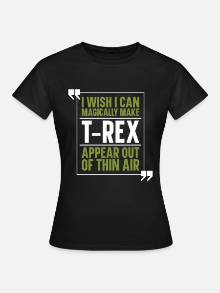 T-Rex Tyrannosaurus Rex - Frauen T-Shirt - Schwarz