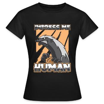 Honey badger - Women's T-Shirt - black - Front - AI Model Female 172 dark (172cm)