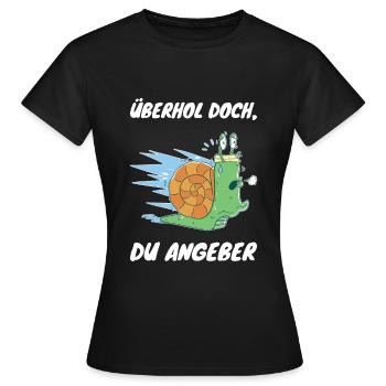 Überhol doch, Du Angeber - Jogging Schnecke - Frauen T-Shirt - Schwarz - Vorne - AI Model Female 172 dark (172cm)