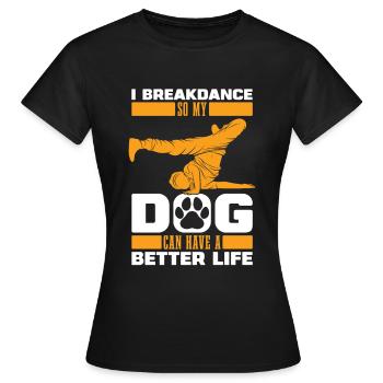 Breakdance Breakdancer Breakdancing Dog - Women's T-Shirt - black - Front - AI Model Female 172 dark (172cm)