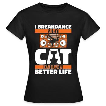 Breakdance Breakdancer Breakdancing Cat - Women's T-Shirt - black - Front - AI Model Female 172 dark (172cm)