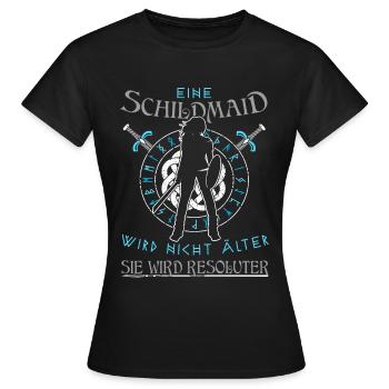 Eine Schildmaid wird nicht älter - Geburtstag - Frauen T-Shirt - Schwarz - Vorne - AI Model Female 172 dark (172cm)