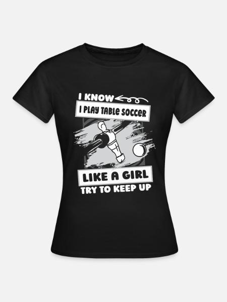 Tischfußball Kicker Mädchen - Frauen T-Shirt - Schwarz