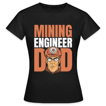 Ingenieur Vati Bergbauingenieur - Frauen T-Shirt - Schwarz - Vorne - AI Model Female 172 dark (172cm)