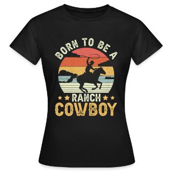 Rodeo Cowboy né Ranch Cowboy - T-shirt Femme - noir - Devant - AI Model Female 172 dark (172cm)