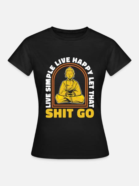 Buddha Buddhist Lustig - Frauen T-Shirt - Schwarz