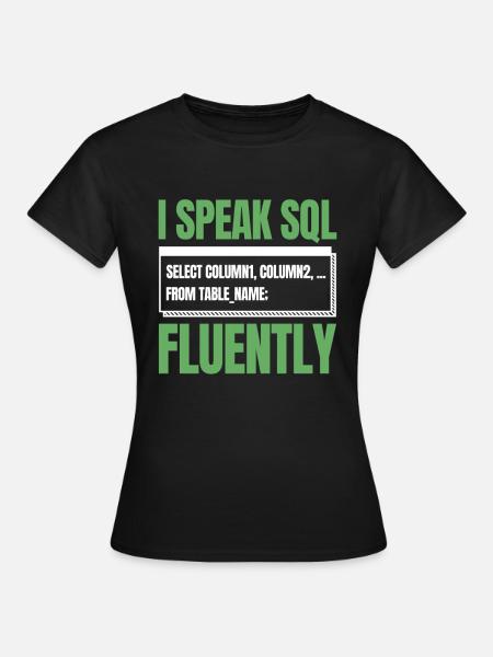 Entwickler Coder Programmierer Humor - Frauen T-Shirt - Schwarz