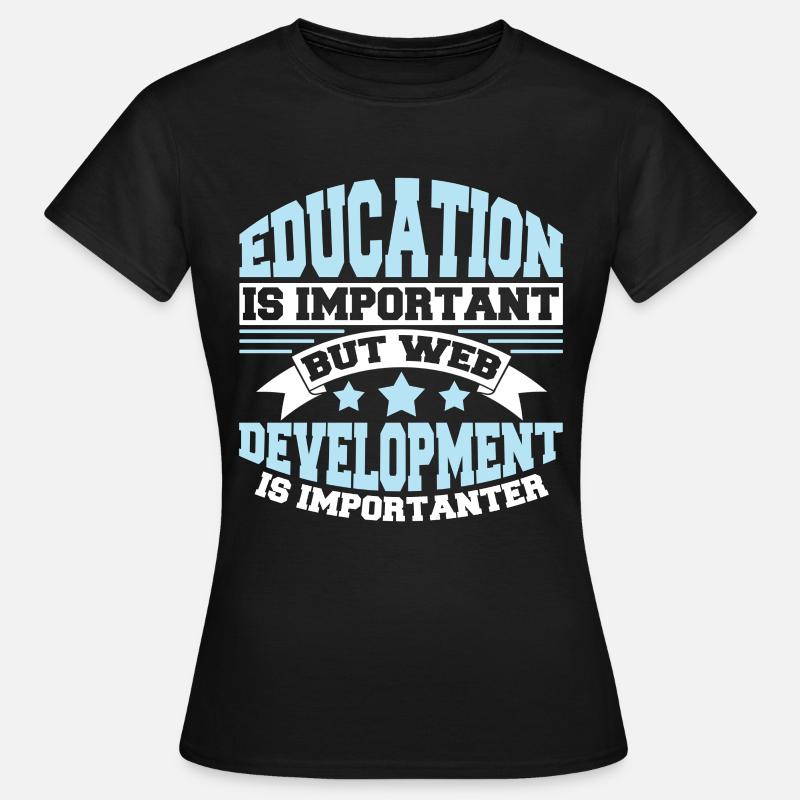 Web Entwickler Webdeveloper Lustig - Frauen T-Shirt - Schwarz