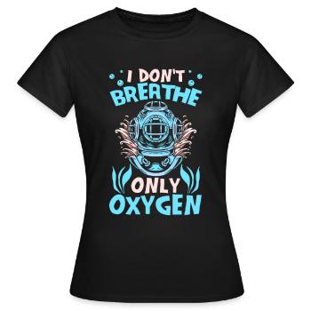 Tauchen Taucher Sauerstoff - Frauen T-Shirt - Schwarz - Vorne - AI Model Female 172 dark (172cm)