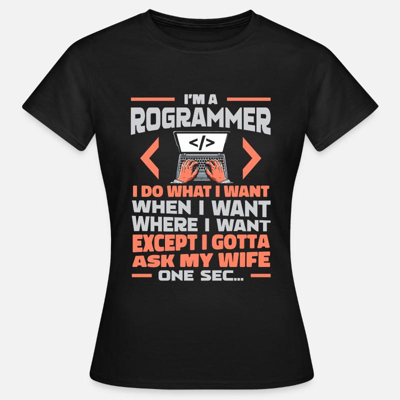 Entwickler Coder Programmierer - Frauen T-Shirt - Schwarz