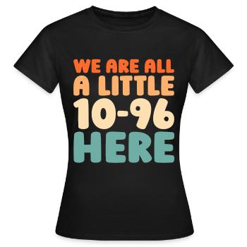 Notruf Leitstelle Einsatzzentrale - Frauen T-Shirt - Schwarz - Vorne - AI Model Female 172 dark (172cm)