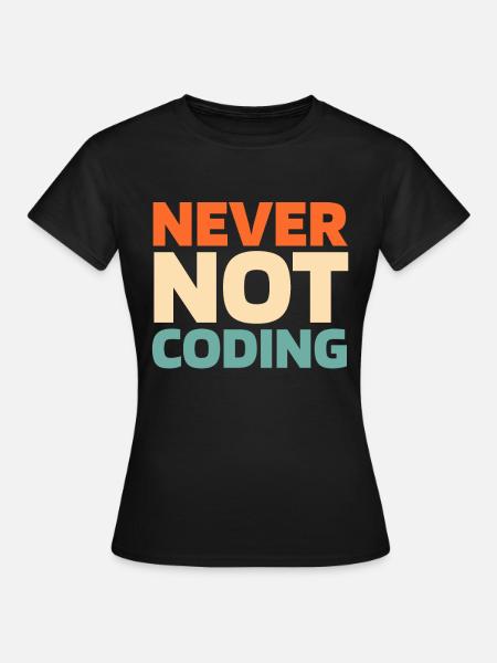 Entwickler Coder Programmierer - Frauen T-Shirt - Schwarz