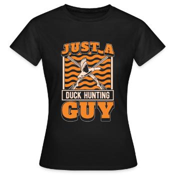 Ente Jagd Entenjagd Just A Duck Hunting Guy - Frauen T-Shirt - Schwarz - Vorne - AI Model Female 172 dark (172cm)