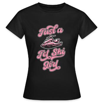 Jet Ski Just A Jet Ski Girl - Frauen T-Shirt - Schwarz - Vorne - AI Model Female 172 dark (172cm)