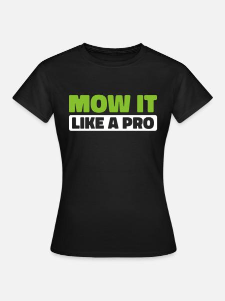 Rasenmäher Mähen - Frauen T-Shirt - Schwarz