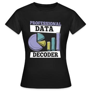 Analyste de données en science des données - T-shirt Femme - noir - Devant - AI Model Female 172 dark (172cm)