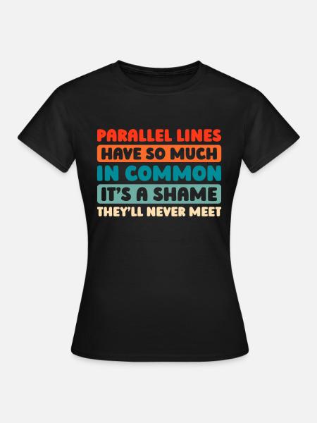 Mathe Mathematik Math Funny Pun - Frauen T-Shirt - Schwarz