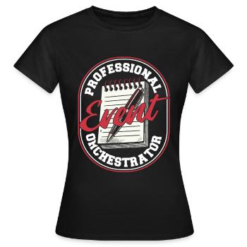Event planner - Women's T-Shirt - black - Front - AI Model Female 172 dark (172cm)