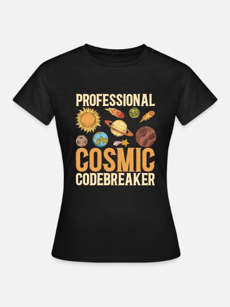 Astrophysiker - Frauen T-Shirt - Schwarz