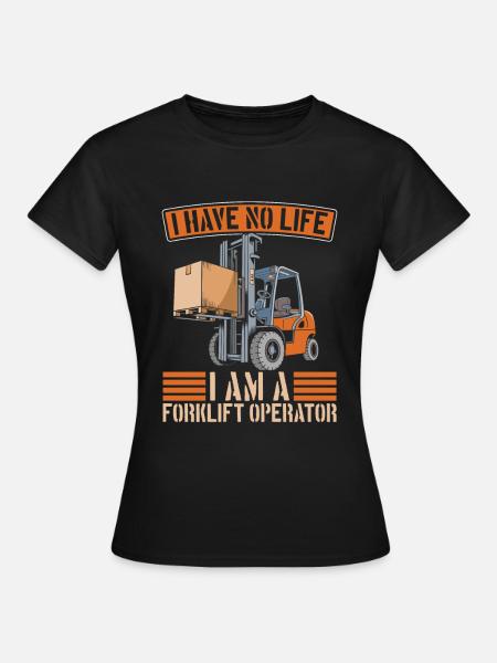Gabelstapler Staplerfahrer - Frauen T-Shirt - Schwarz