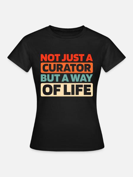 Kurator - Frauen T-Shirt - Schwarz