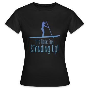 SUP Womens C’est plus amusant debout - T-shirt Femme - noir - Devant - AI Model Female 172 dark (172cm)