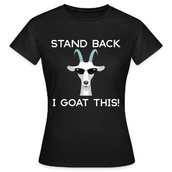 Reculez je chèvre ce drôle chèvre cool - T-shirt Femme - noir - Devant - AI Model Female 172 dark (172cm)
