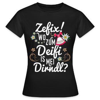 Zefix! Où le Deifi est mei Dirndl? Amusement - T-shirt Femme - noir - Devant - AI Model Female 172 dark (172cm)