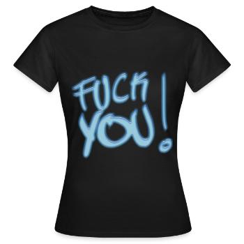 Fuck you - T-shirt Femme - noir - Devant - AI Model Female 172 dark (172cm)