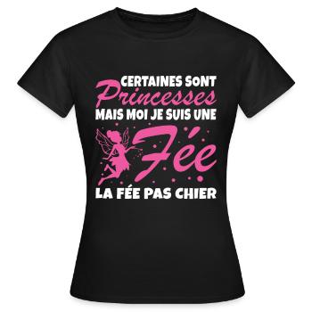 Certaines Sont Princesses Mais Moi Je Suis Une Fee - T-shirt Femme - noir - Devant - AI Model Female 172 dark (172cm)